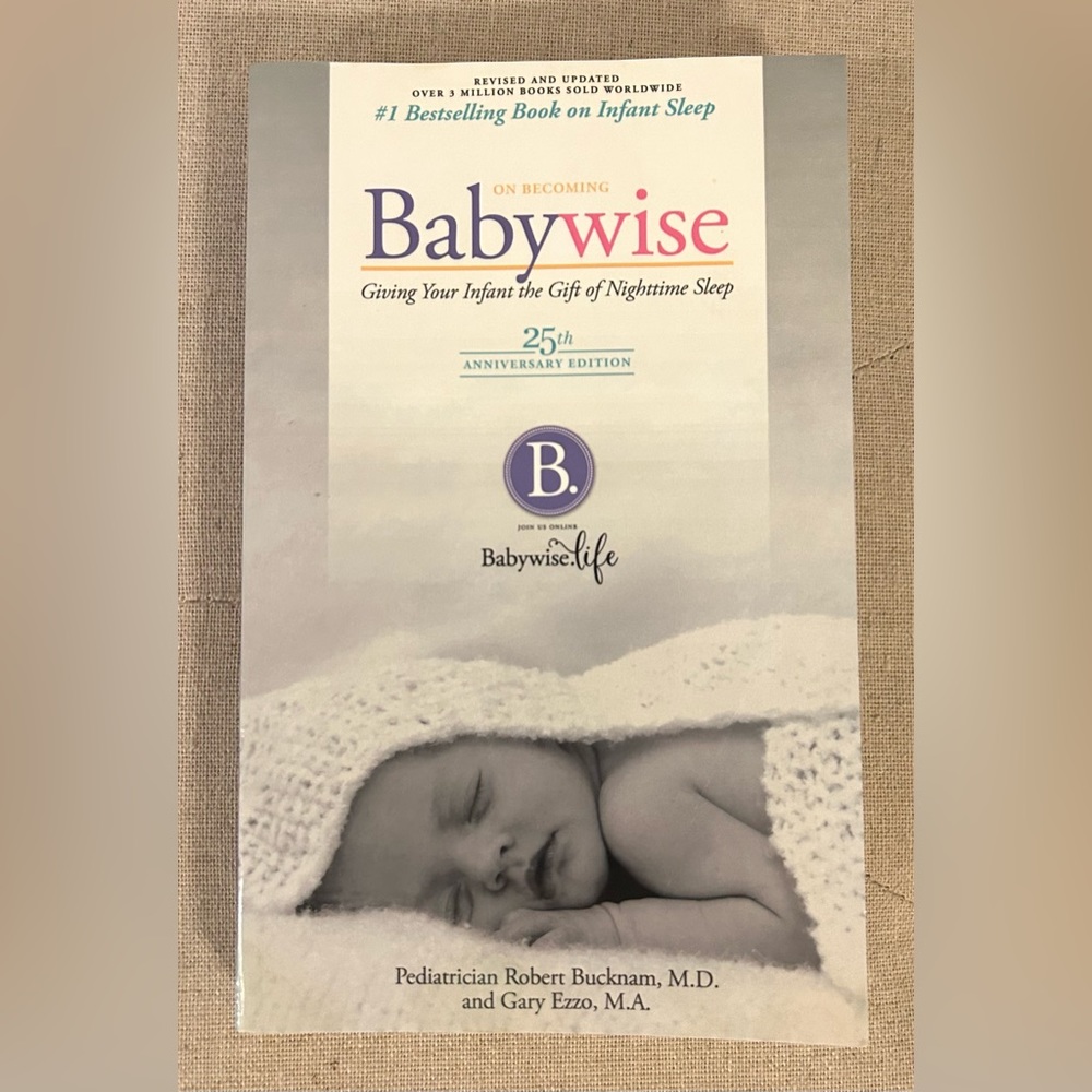 Babywise Book - Giving Your Infant The Gift Of Nighttime Sleep 25th Anniversary